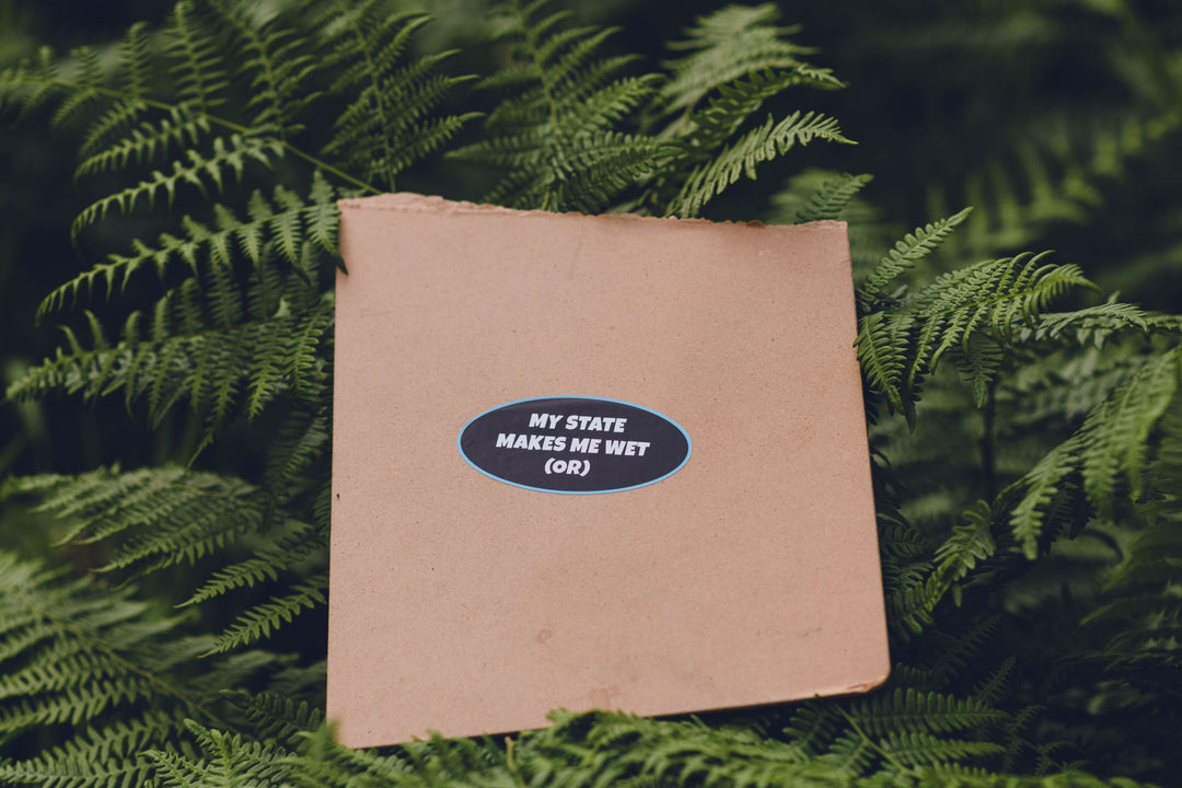 PNW (OR) My State Makes Me Wet Sticker
